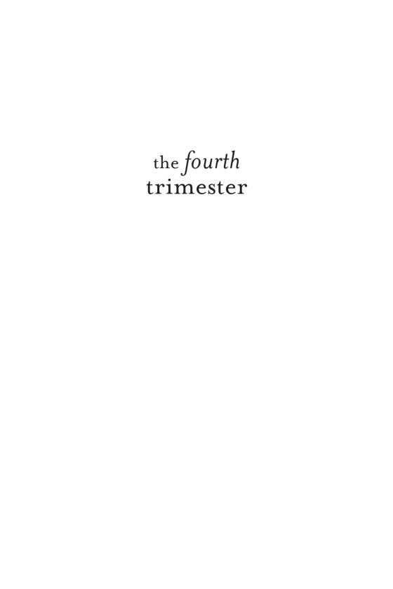 The Fourth Trimester